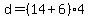 d = (14 + 6)*4