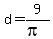 d+=+9%2F%28pi%29