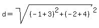 d+=+sqrt%28%28-1%2B3%29%5E2+%2B+%28-2%2B4%29%29%5E2%29