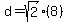 d+=+sqrt%282%29%288%29