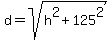 d+=+sqrt%28h%5E2+%2B+125%5E2%29