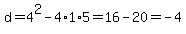 d+=+4%5E2+-4%2A1%2A5+=+16+-+20+=+-4