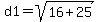 d1+=+sqrt%2816+%2B+25%29