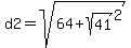 d2+=+sqrt%2864+%2B+sqrt%2841%29%5E2%29