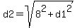 d2+=+sqrt%288%5E2+%2B+d1%5E2%29