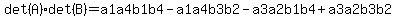 det%28A%29%2Adet%28B%29+=+a1a4b1b4+-+a1a4b3b2+-+a3a2b1b4+%2B+a3a2b3b2