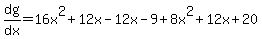 dg%2Fdx+=+16x%5E2%2B12x-12x-9%2B8x%5E2%2B12x%2B20