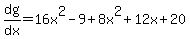 dg%2Fdx+=+16x%5E2+-+9+%2B+8x%5E2+%2B+12x+%2B+20%29