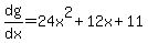 dg%2Fdx+=+24x%5E2+%2B+12x+%2B+11