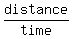 distance%2Ftime