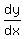 dy/dx