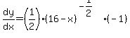 dy%2Fdx+=+%281%2F2%29%2A%2816-x%29%5E%28-1%2F2%29%2A%28-1%29