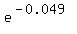 e%5E%28-0.049%29
