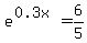 e%5E%280.3x%29=6%2F5