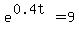 e%5E%280.4t%29+=+9