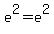 e%5E2=e%5E2