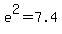 e%5E2+=+7.4