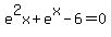 e%5E2x%2Be%5Ex-6+=+0