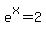 e%5Ex+=+2