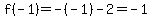 f%28-1%29=-%28-1%29-2=-1