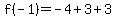 f(-1)=-4+3+3
