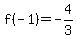 f(-1)=-4/3