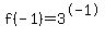 f%28-1%29=3%5E-1
