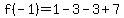 f%28-1%29+=+1+-+3+-3+%2B7