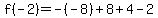 f%28-2%29=-%28-8%29%2B8%2B4-2