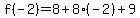 f%28-2%29=8%2B8%28-2%29%2B9