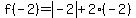 f%28-2%29=abs%28-2%29%2B2%28-2%29