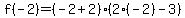 f%28-2%29+=+%28-2%2B2%29%282%28-2%29-3%29