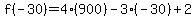 f%28-30%29=4%28900%29-3%28-30%29%2B2