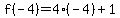 f%28-4%29=4%28-4%29%2B1