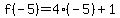f%28-5%29=4%28-5%29%2B1