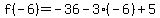 f%28-6%29=-36-3%28-6%29%2B5