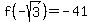 f%28-sqrt%283%29%29=-41