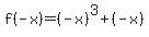f%28-x%29=%28-x%29%5E3%2B%28-x%29
