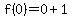f%280%29=0%2B1