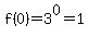 f(0)=3^0=1