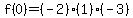 f%280%29=%28-2%29%281%29%28-3%29