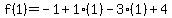 f%281%29=-1%2B1%281%29-3%281%29%2B4