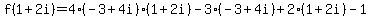 f(1+2i)=4(-3+4i)(1+2i)-3(-3+4i)+2(1+2i)-1