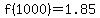 f%281000%29=1.85