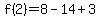 f%282%29=%2B8-14%2B3
