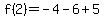 f%282%29+=+-4-6%2B5