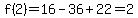 f%282%29+=+16+-+36+%2B+22+=+2