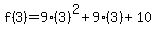f%283%29=9%283%29%5E2%2B9%283%29%2B10