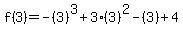 f%283%29+=+-%283%29%5E3+%2B+3%283%29%5E2+-+%283%29+%2B+4