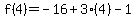 f%284%29=-16%2B3%284%29-1